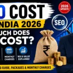 SEO Cost in India 2026: How Much Does SEO Cost? Complete Pricing Guide, Packages & Monthly Charges